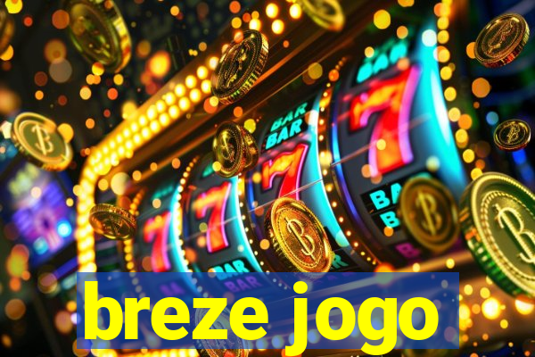 breze jogo